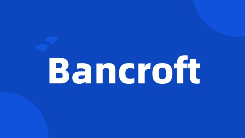 Bancroft