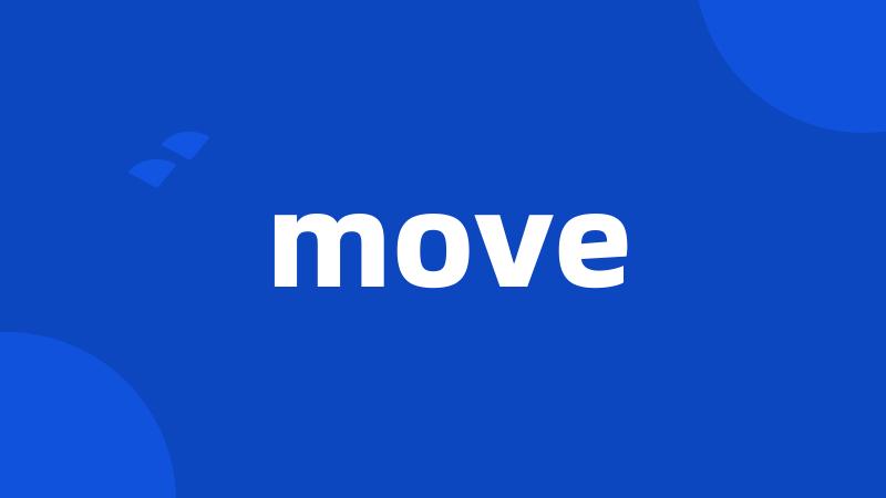 move