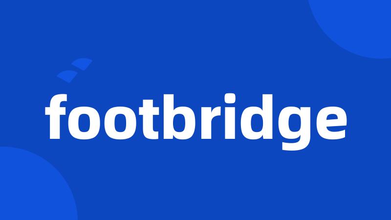 footbridge