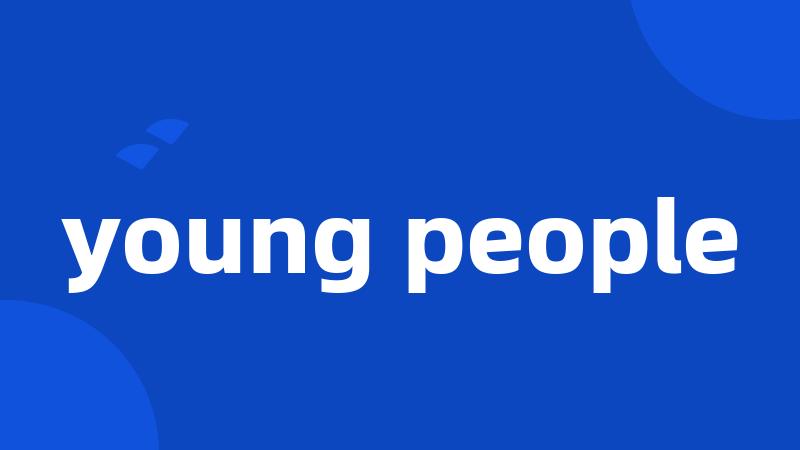 young people