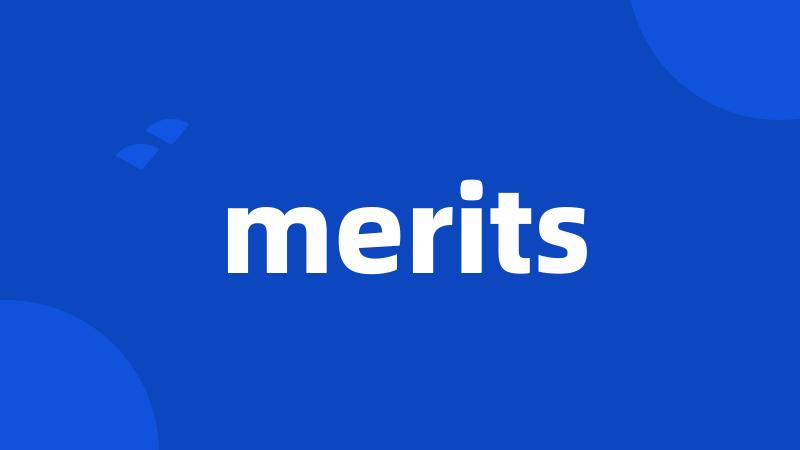 merits