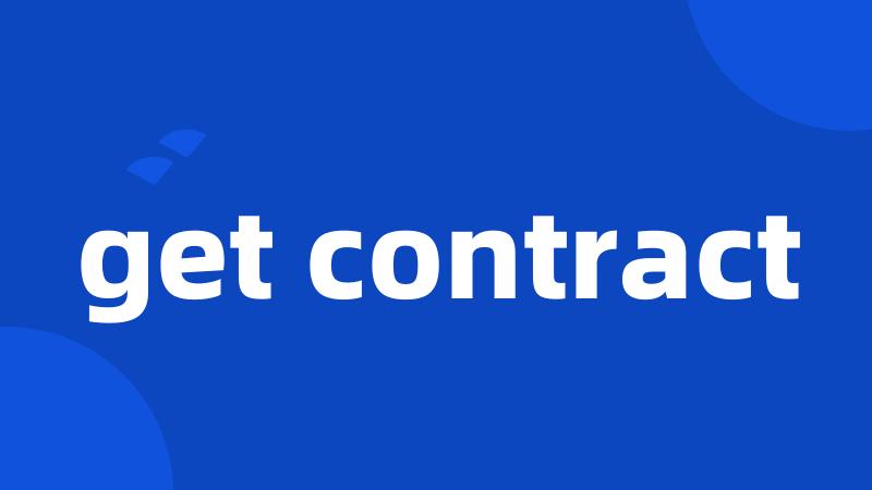 get contract