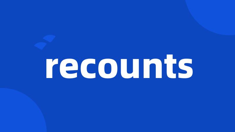 recounts