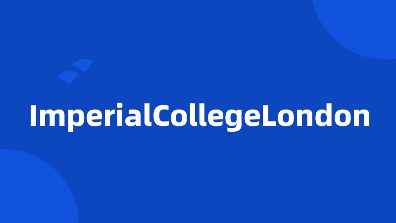 ImperialCollegeLondon