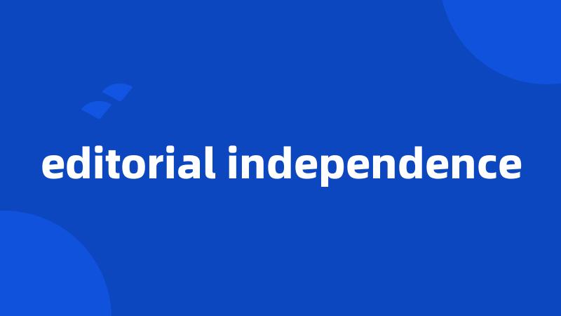 editorial independence