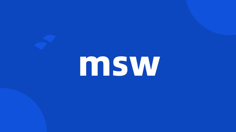 msw