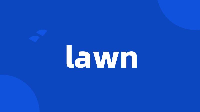 lawn