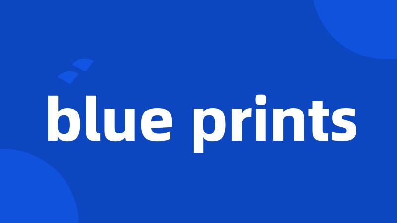 blue prints