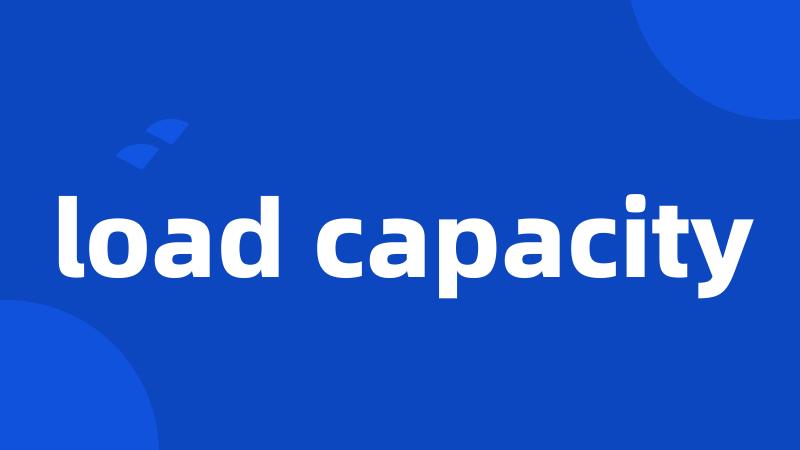 load capacity
