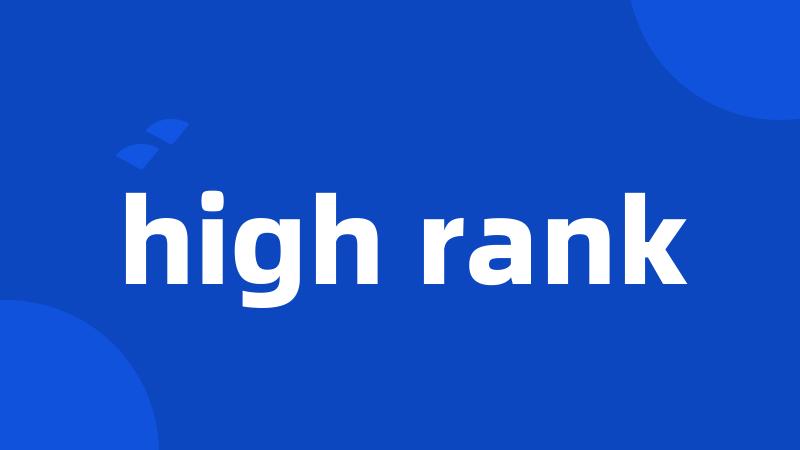 high rank
