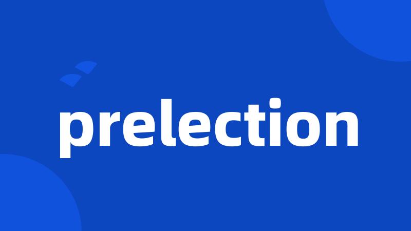 prelection