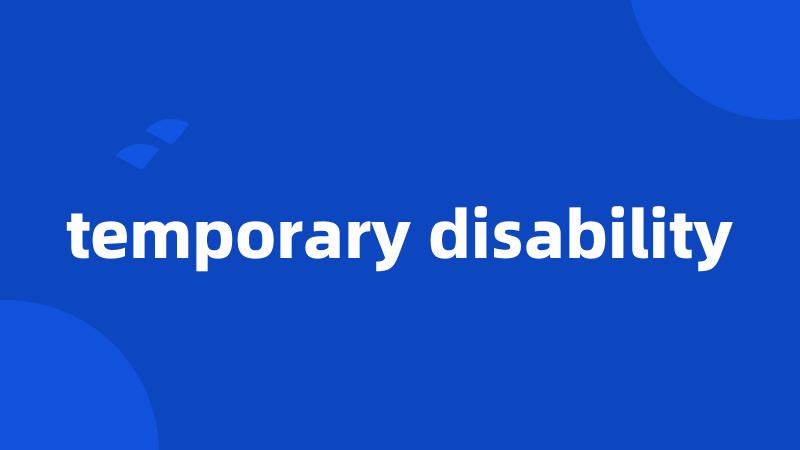 temporary disability
