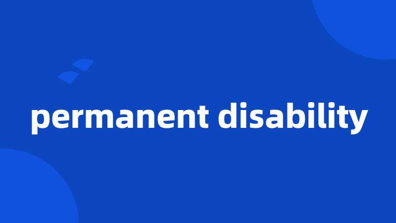 permanent disability