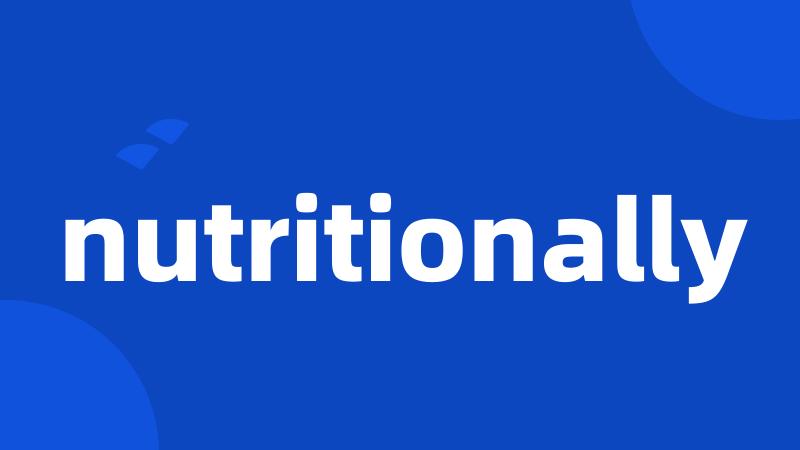 nutritionally