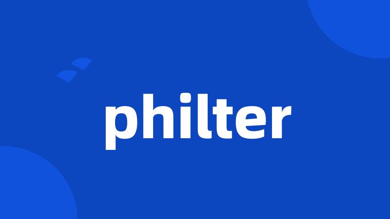 philter