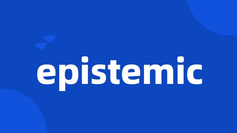 epistemic