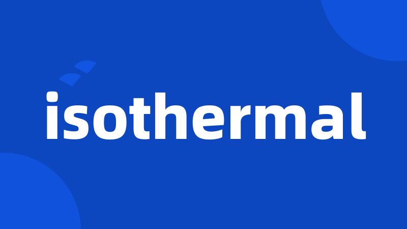 isothermal