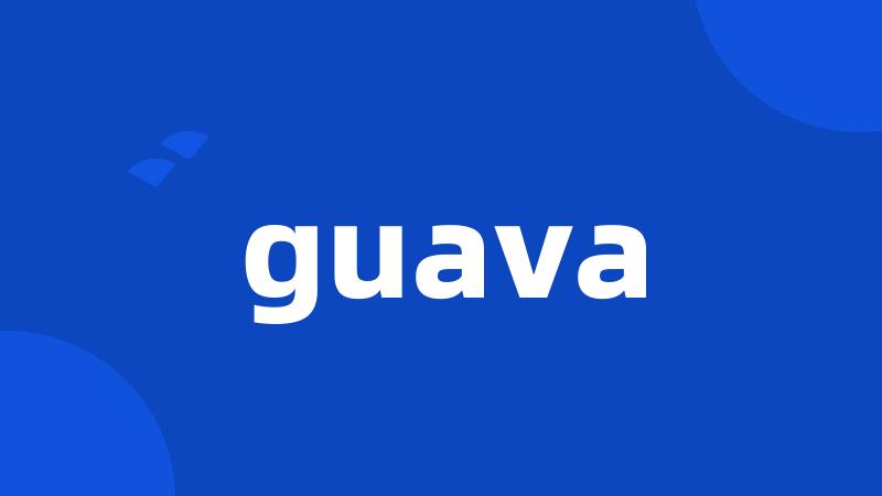 guava