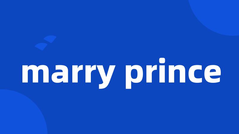 marry prince