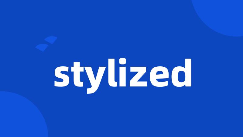 stylized