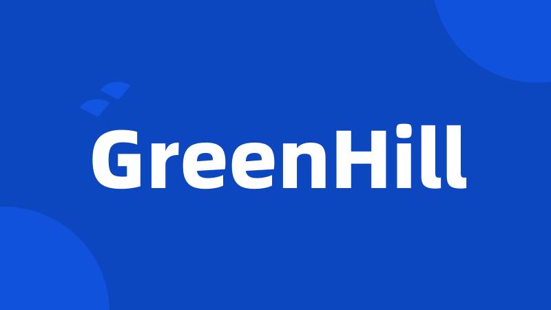 GreenHill