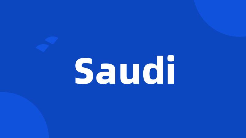 Saudi