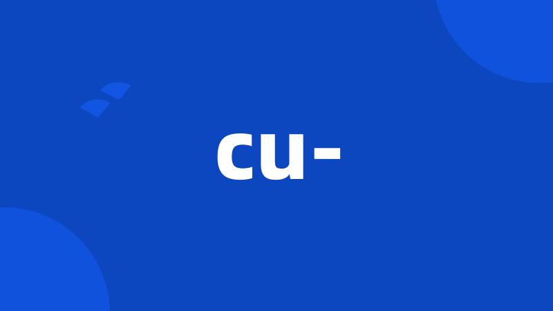 cu-