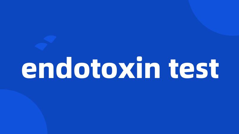 endotoxin test