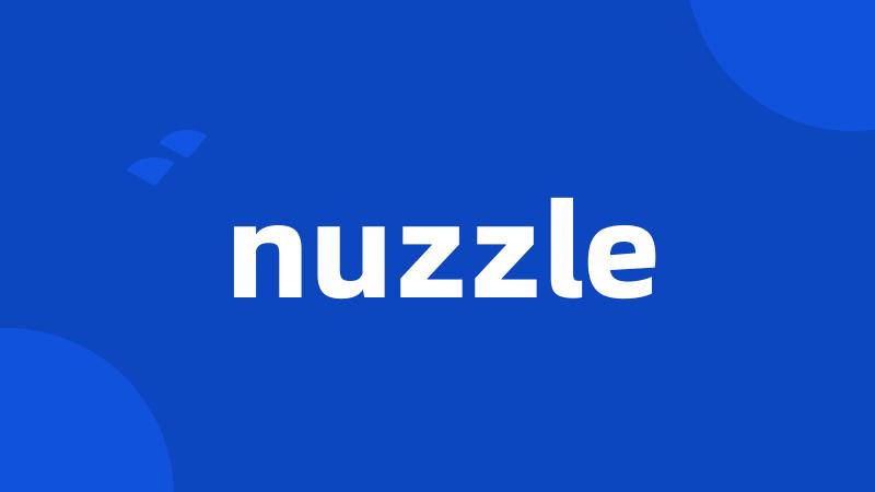 nuzzle