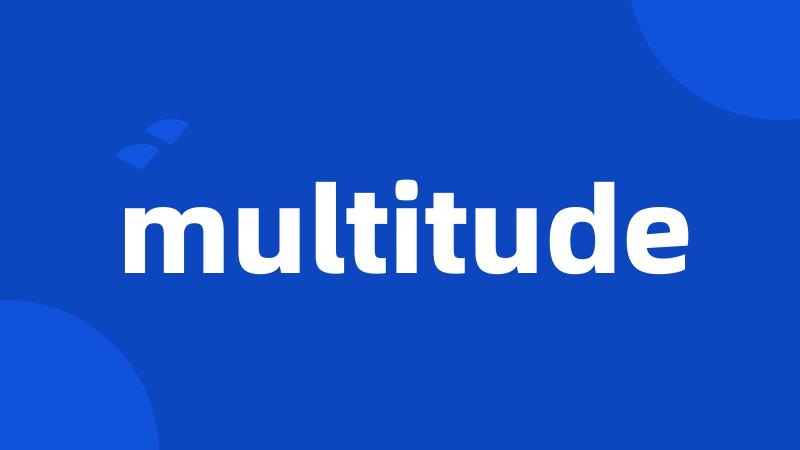 multitude