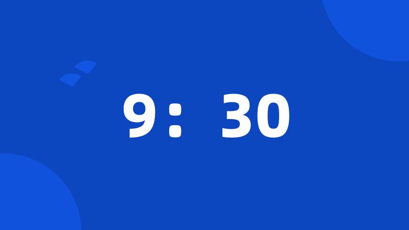9:30