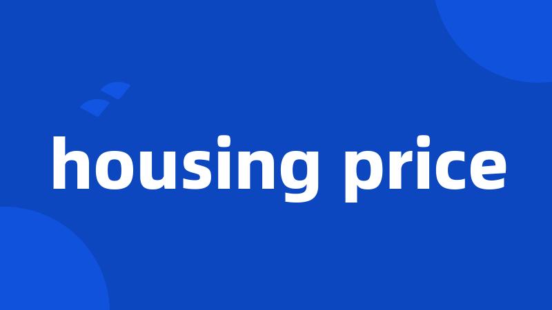 housing price