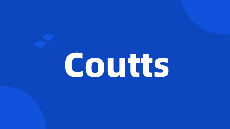 Coutts