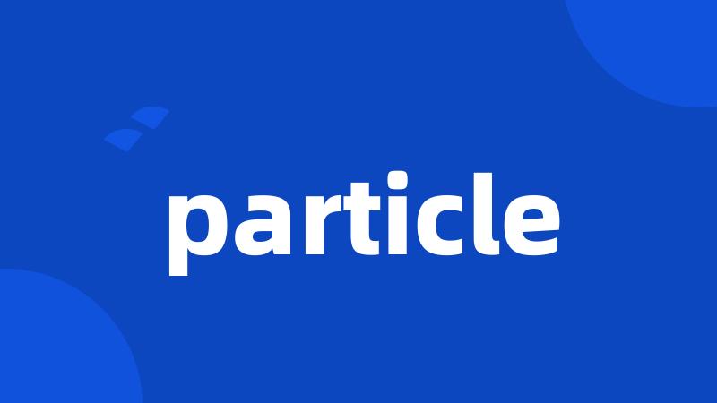 particle