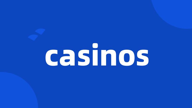 casinos