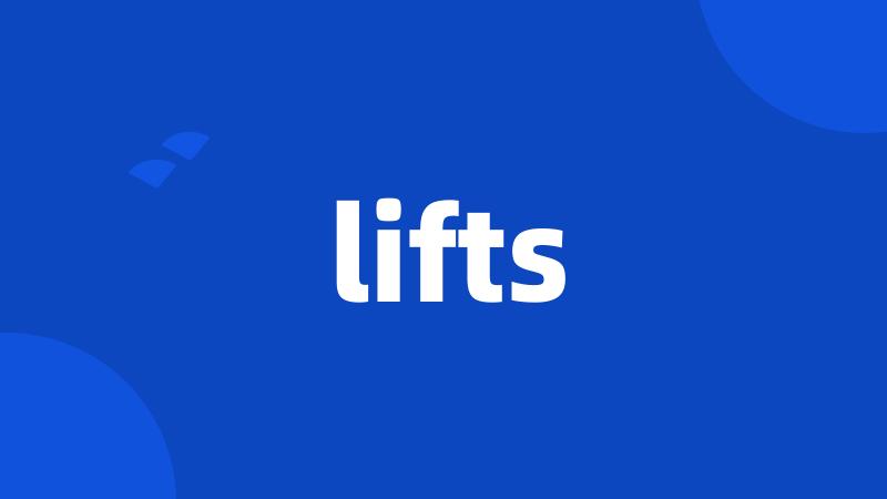 lifts