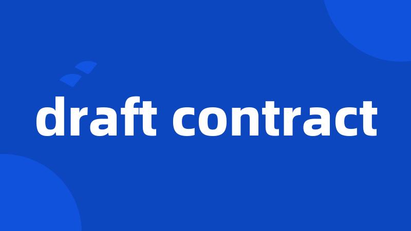draft contract