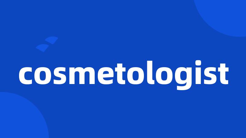 cosmetologist