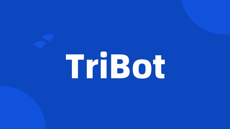 TriBot
