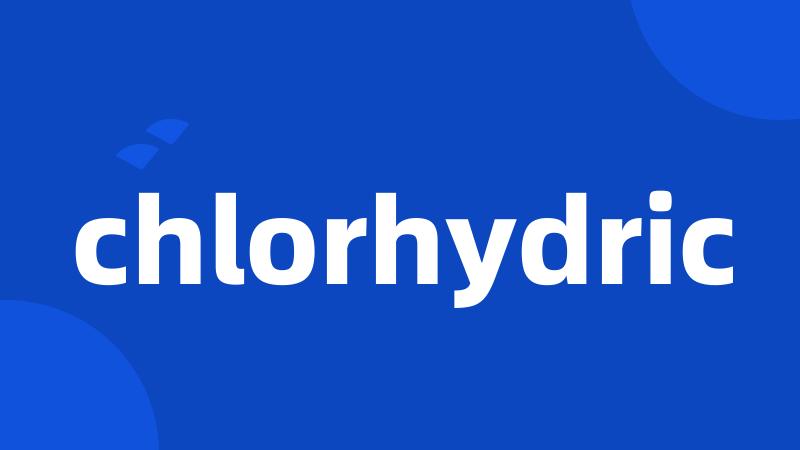 chlorhydric