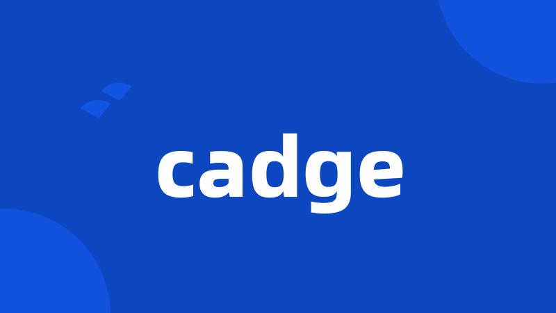 cadge