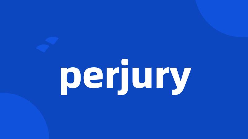 perjury