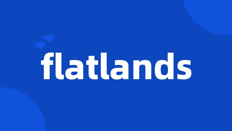 flatlands