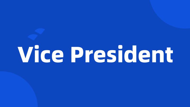 Vice President