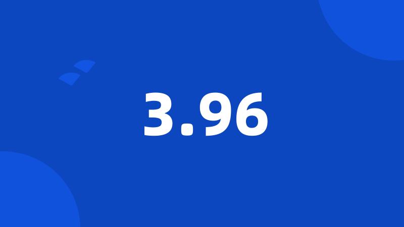 3.96