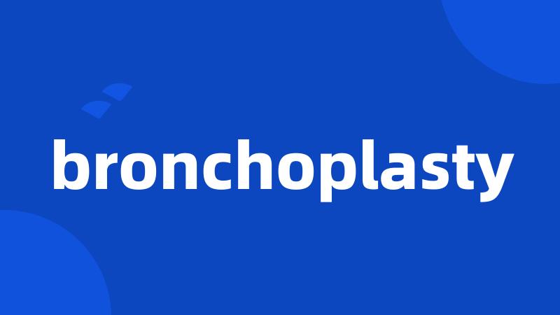 bronchoplasty