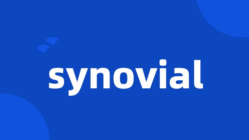 synovial