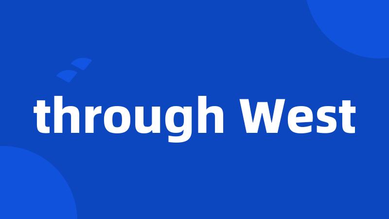 through West