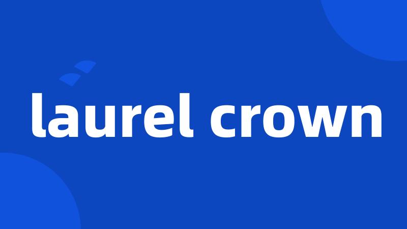 laurel crown