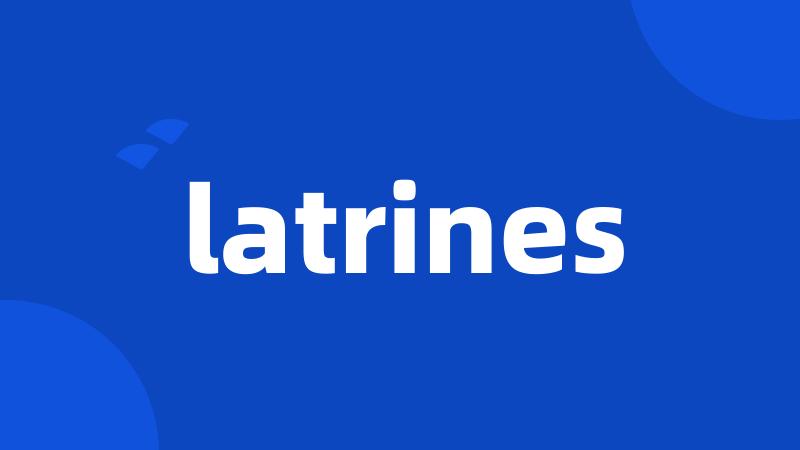 latrines